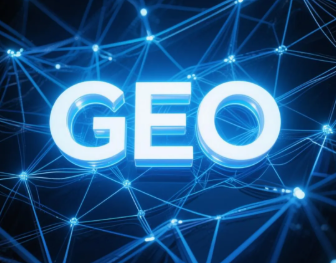 阆中市​GEO优化重塑智能搜索格局，开启数字化推广新方式